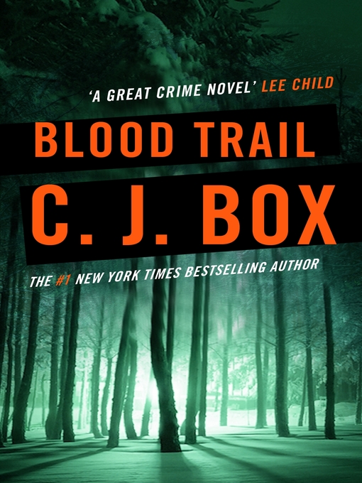 Title details for Blood Trail by C. J. Box - Available